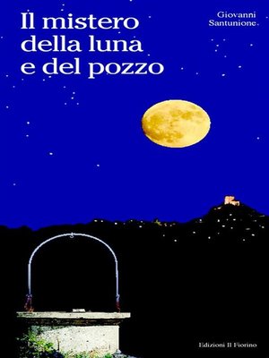 cover image of Il mistero della luna e del pozzo